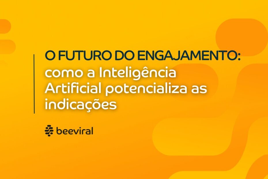 Como a Inteligência Artificial Potencializa as Indicações