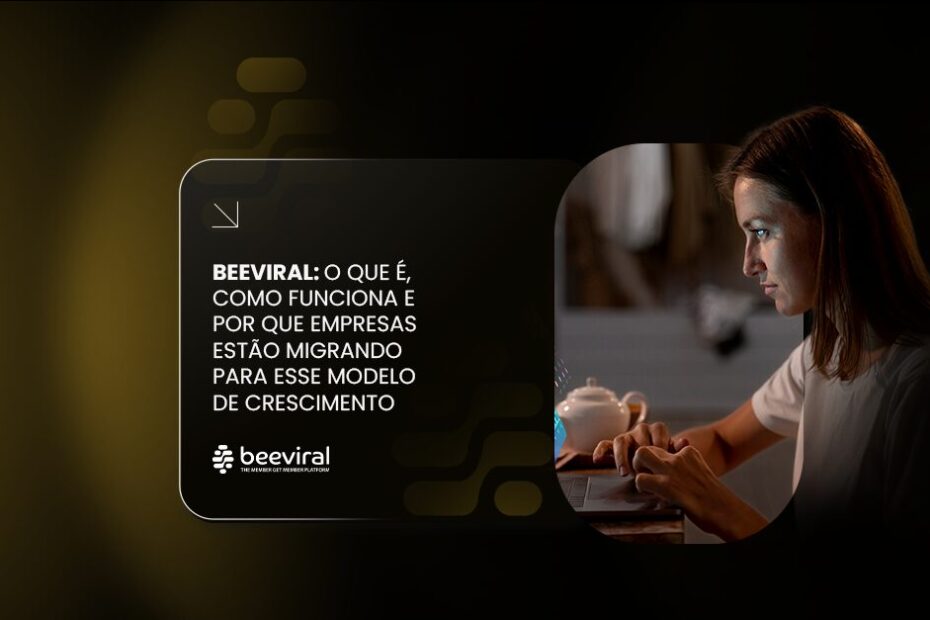 Beeviral: o que é, como funciona e por que empresas estão migrando para esse modelo de crescimento
