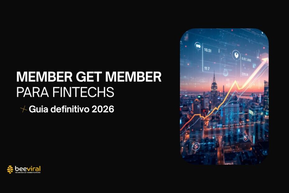 Member Get Member para fintechs: guia definitivo 2026 1 Documento MEMBER GET MEMBER PARA FINTECHS 2